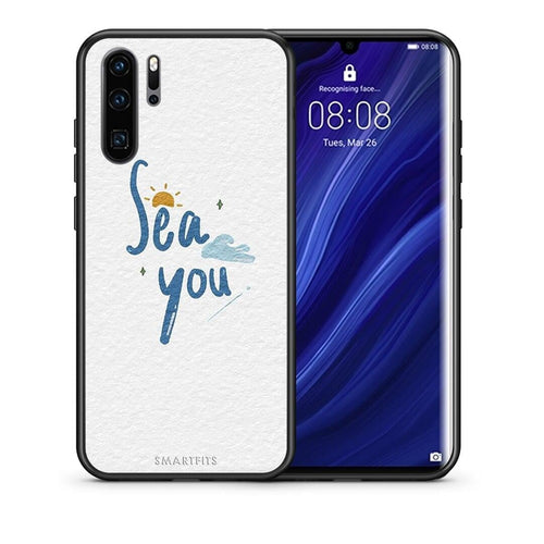 Θήκη Huawei P30 Pro Sea You από τη Smartfits με σχέδιο στο πίσω μέρος και μαύρο περίβλημα | Huawei P30 Pro Sea You case with colorful back and black bezels