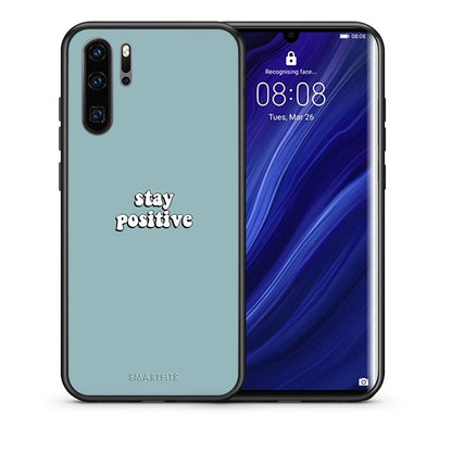 Θήκη Huawei P30 Pro Positive Text από τη Smartfits με σχέδιο στο πίσω μέρος και μαύρο περίβλημα | Huawei P30 Pro Positive Text case with colorful back and black bezels