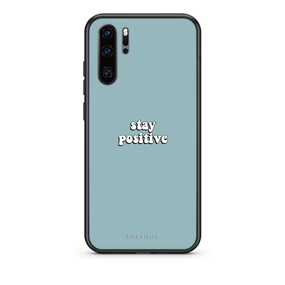 4 - Huawei P30 Pro Positive Text case, cover, bumper