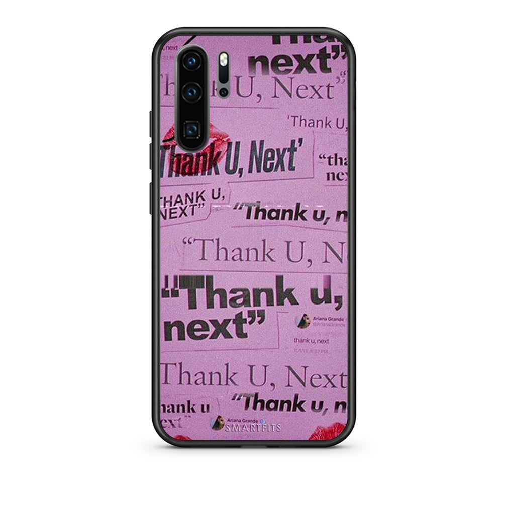 Huawei P30 Pro Thank You Next Θήκη Αγίου Βαλεντίνου από τη Smartfits με σχέδιο στο πίσω μέρος και μαύρο περίβλημα | Smartphone case with colorful back and black bezels by Smartfits