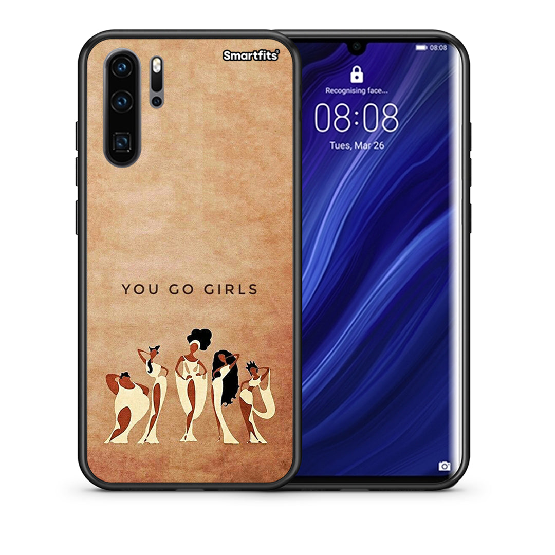 Θήκη Huawei P30 Pro You Go Girl από τη Smartfits με σχέδιο στο πίσω μέρος και μαύρο περίβλημα | Huawei P30 Pro You Go Girl case with colorful back and black bezels
