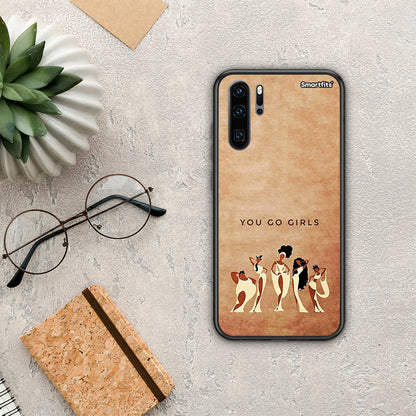 You Go Girl - Huawei P30 Pro θήκη