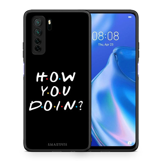 Θήκη Huawei P40 Lite 5G How You Doin από τη Smartfits με σχέδιο στο πίσω μέρος και μαύρο περίβλημα | Huawei P40 Lite 5G How You Doin Case with Colorful Back and Black Bezels