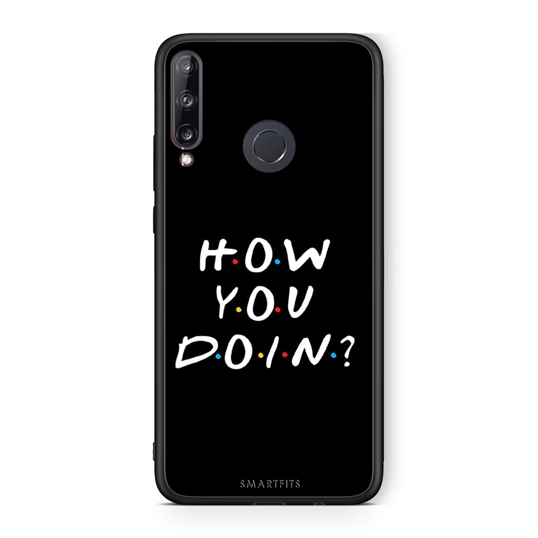 Huawei P40 Lite E How You Doin θήκη από τη Smartfits με σχέδιο στο πίσω μέρος και μαύρο περίβλημα | Smartphone case with colorful back and black bezels by Smartfits