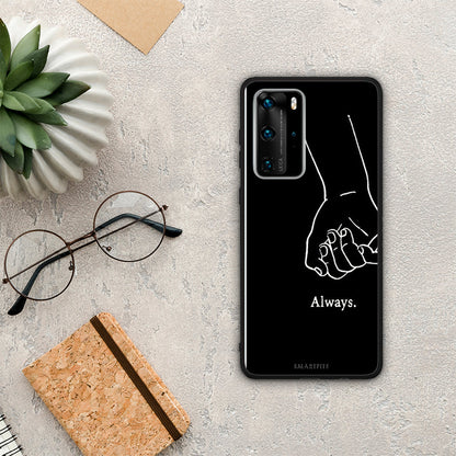 Always & Forever 1 - Huawei P40 Pro θήκη