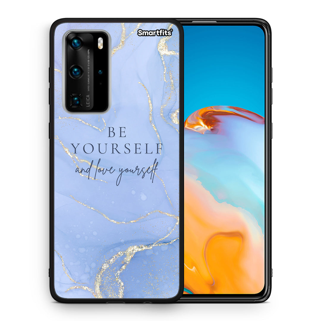 Θήκη Huawei P40 Pro Be Yourself από τη Smartfits με σχέδιο στο πίσω μέρος και μαύρο περίβλημα | Huawei P40 Pro Be Yourself case with colorful back and black bezels