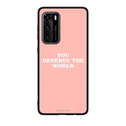 Huawei P40 You Deserve The World Θήκη Αγίου Βαλεντίνου από τη Smartfits με σχέδιο στο πίσω μέρος και μαύρο περίβλημα | Smartphone case with colorful back and black bezels by Smartfits