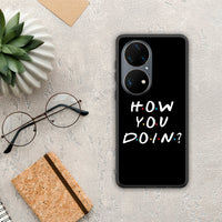 Thumbnail for How You Doin - Huawei P50 Pro θήκη