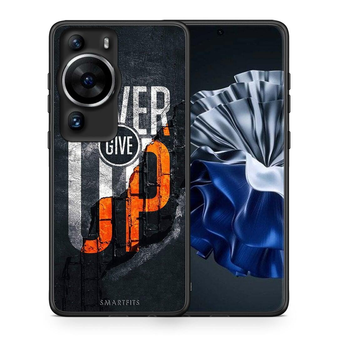 Θήκη Huawei P60 Pro Never Give Up από τη Smartfits με σχέδιο στο πίσω μέρος και μαύρο περίβλημα | Huawei P60 Pro Never Give Up Case with Colorful Back and Black Bezels