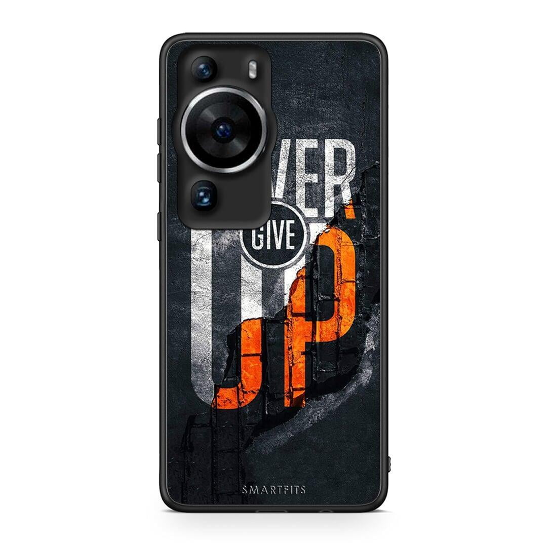 Θήκη Huawei P60 Pro Never Give Up από τη Smartfits με σχέδιο στο πίσω μέρος και μαύρο περίβλημα | Huawei P60 Pro Never Give Up Case with Colorful Back and Black Bezels