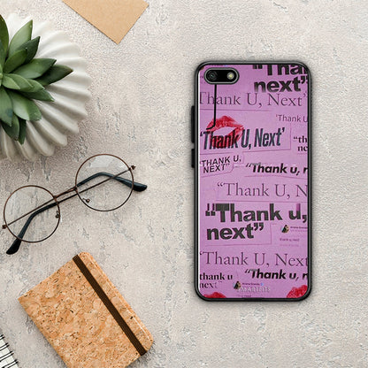 Thank You Next - Huawei Y5 2018 / Honor 7S θήκη