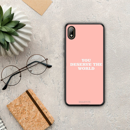 You Deserve The World - Huawei Y5 2019 θήκη