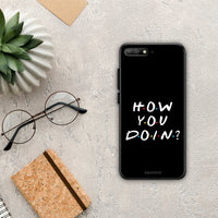 Thumbnail for How You Doin - Huawei Y6 2018 / Honor 7A θήκη