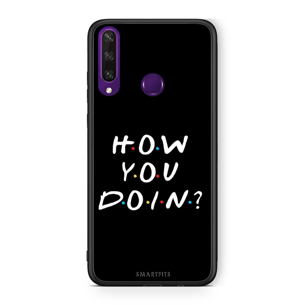 Huawei Y6p How You Doin θήκη από τη Smartfits με σχέδιο στο πίσω μέρος και μαύρο περίβλημα | Smartphone case with colorful back and black bezels by Smartfits