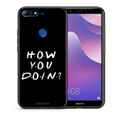 Θήκη Huawei Y7 2018 How You Doin από τη Smartfits με σχέδιο στο πίσω μέρος και μαύρο περίβλημα | Huawei Y7 2018 How You Doin case with colorful back and black bezels