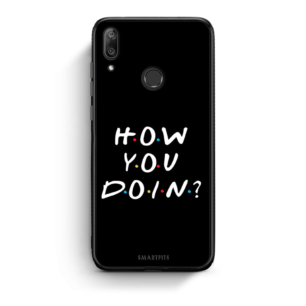 Huawei Y7 2019 How You Doin θήκη από τη Smartfits με σχέδιο στο πίσω μέρος και μαύρο περίβλημα | Smartphone case with colorful back and black bezels by Smartfits