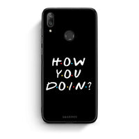 Thumbnail for Huawei Y7 2019 How You Doin θήκη από τη Smartfits με σχέδιο στο πίσω μέρος και μαύρο περίβλημα | Smartphone case with colorful back and black bezels by Smartfits
