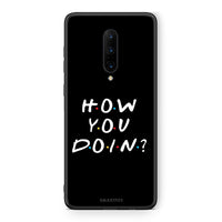 Thumbnail for OnePlus 7 Pro How You Doin θήκη από τη Smartfits με σχέδιο στο πίσω μέρος και μαύρο περίβλημα | Smartphone case with colorful back and black bezels by Smartfits