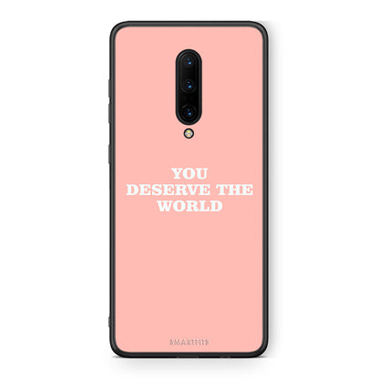 OnePlus 7 Pro You Deserve The World Θήκη Αγίου Βαλεντίνου από τη Smartfits με σχέδιο στο πίσω μέρος και μαύρο περίβλημα | Smartphone case with colorful back and black bezels by Smartfits