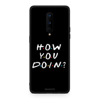 Thumbnail for OnePlus 8 How You Doin θήκη από τη Smartfits με σχέδιο στο πίσω μέρος και μαύρο περίβλημα | Smartphone case with colorful back and black bezels by Smartfits