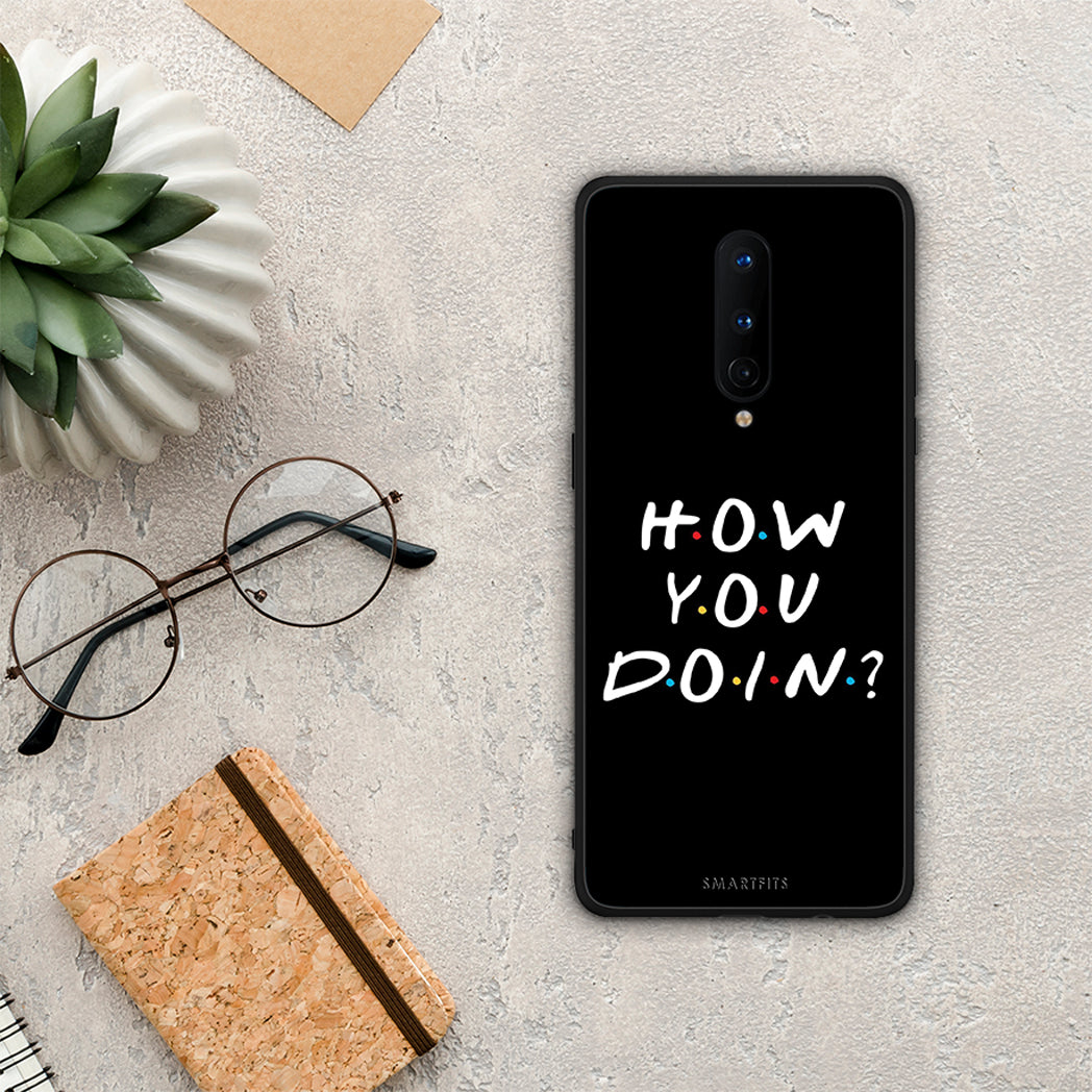 How You Doin - OnePlus 8 θήκη