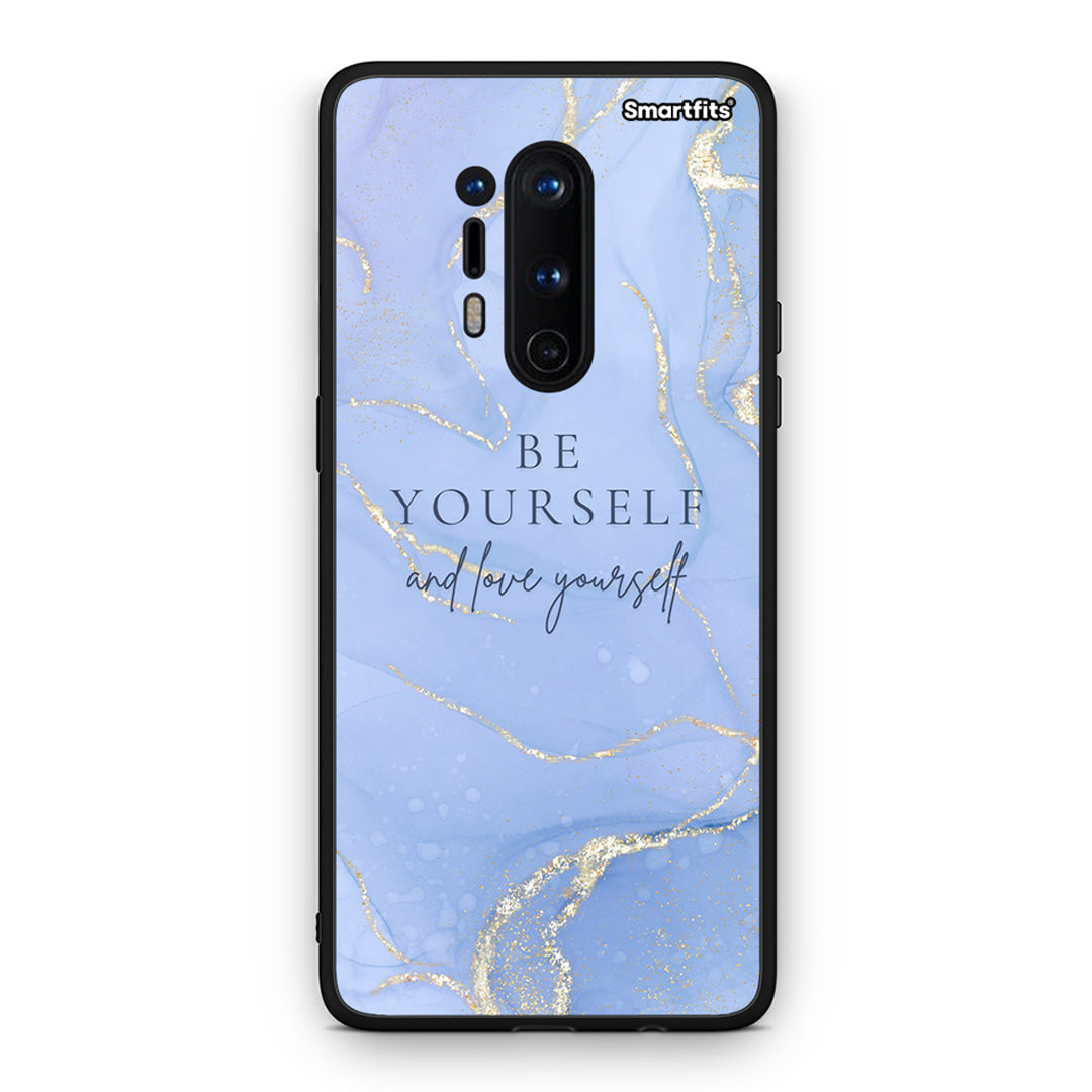 OnePlus 8 Pro Be Yourself θήκη από τη Smartfits με σχέδιο στο πίσω μέρος και μαύρο περίβλημα | Smartphone case with colorful back and black bezels by Smartfits