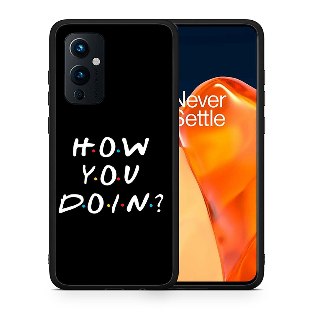 Θήκη OnePlus 9 How You Doin από τη Smartfits με σχέδιο στο πίσω μέρος και μαύρο περίβλημα | OnePlus 9 How You Doin case with colorful back and black bezels