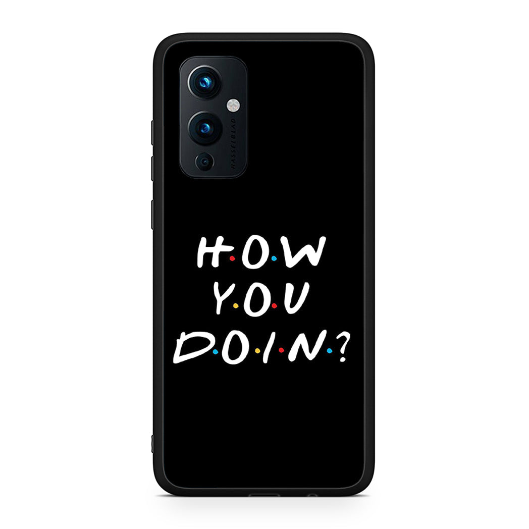 OnePlus 9 How You Doin θήκη από τη Smartfits με σχέδιο στο πίσω μέρος και μαύρο περίβλημα | Smartphone case with colorful back and black bezels by Smartfits