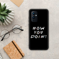 Thumbnail for How You Doin - OnePlus 9 θήκη