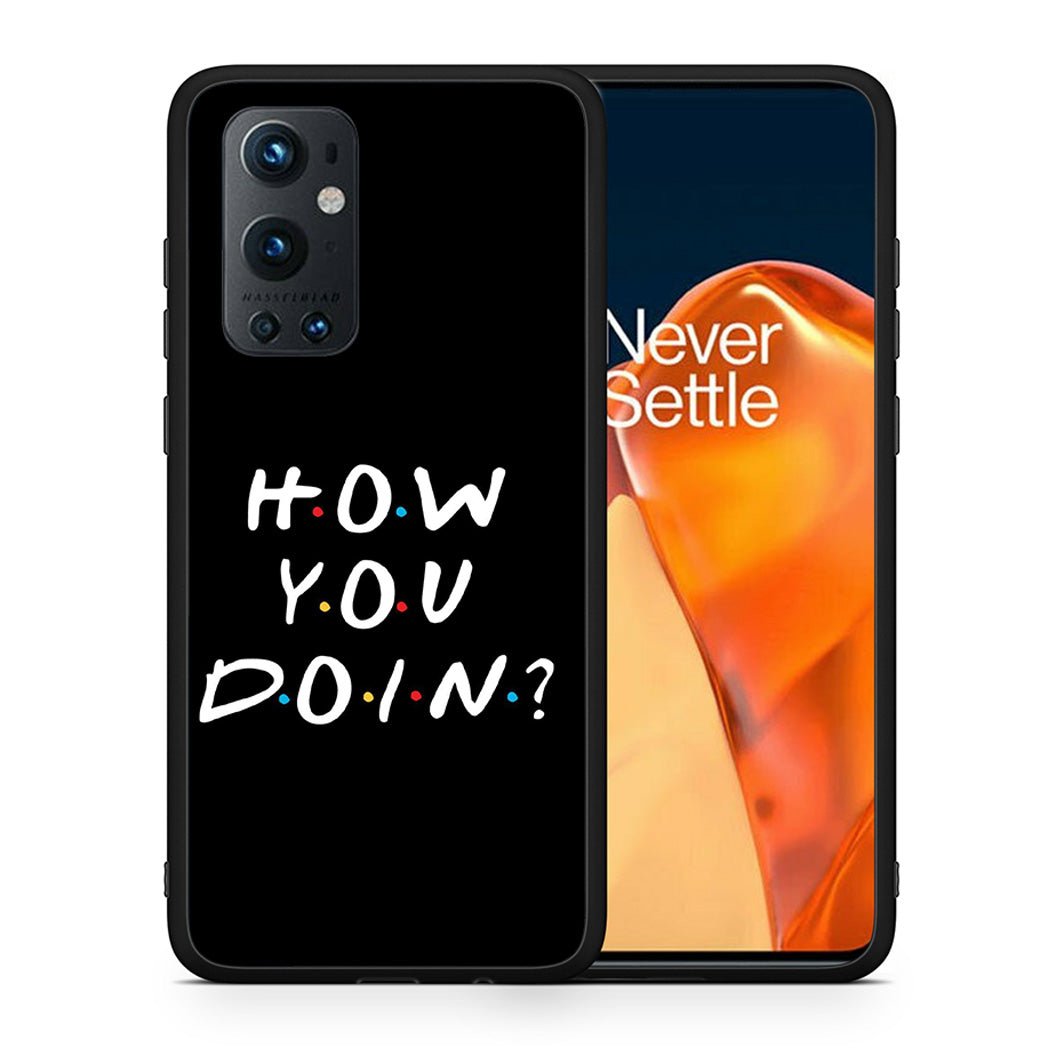 Θήκη OnePlus 9 Pro How You Doin από τη Smartfits με σχέδιο στο πίσω μέρος και μαύρο περίβλημα | OnePlus 9 Pro How You Doin case with colorful back and black bezels