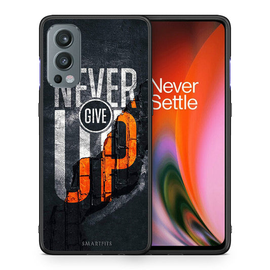 Θήκη Αγίου Βαλεντίνου OnePlus Nord 2 5G Never Give Up από τη Smartfits με σχέδιο στο πίσω μέρος και μαύρο περίβλημα | OnePlus Nord 2 5G Never Give Up case with colorful back and black bezels