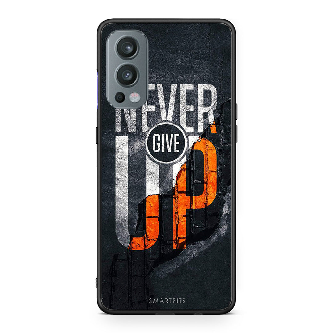 OnePlus Nord 2 5G Never Give Up Θήκη Αγίου Βαλεντίνου από τη Smartfits με σχέδιο στο πίσω μέρος και μαύρο περίβλημα | Smartphone case with colorful back and black bezels by Smartfits