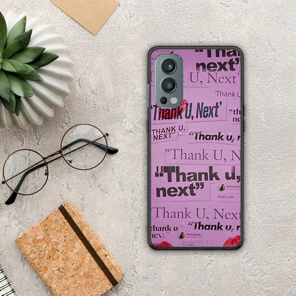 Thank You Next - OnePlus Nord 2 5G θήκη