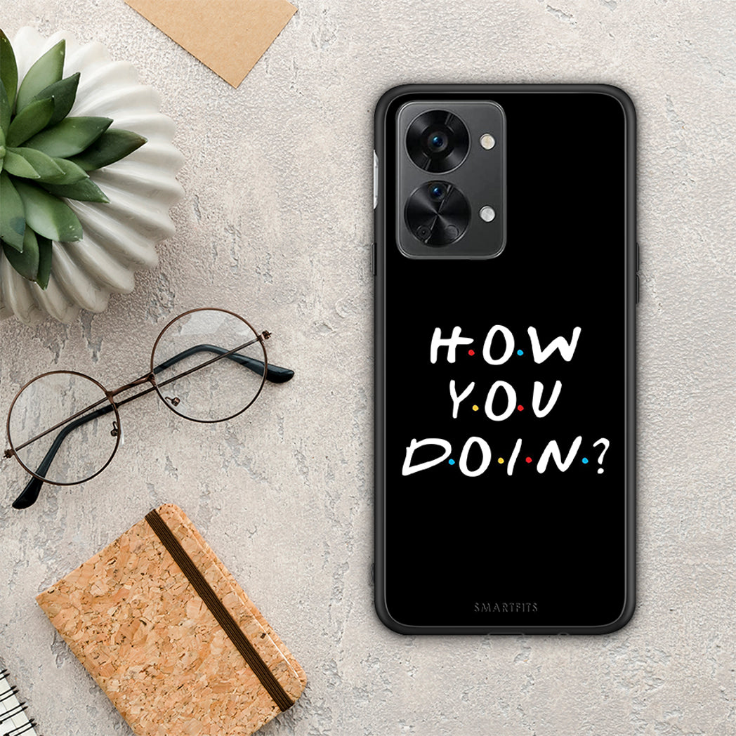 How You Doin - OnePlus Nord 2T θήκη