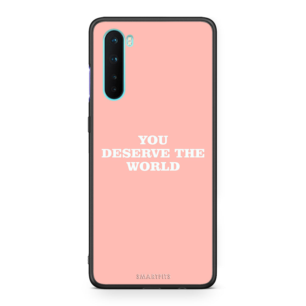OnePlus Nord 5G You Deserve The World Θήκη Αγίου Βαλεντίνου από τη Smartfits με σχέδιο στο πίσω μέρος και μαύρο περίβλημα | Smartphone case with colorful back and black bezels by Smartfits