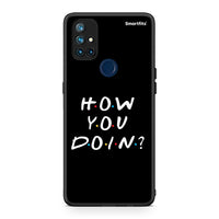 Thumbnail for OnePlus Nord N10 5G How You Doin θήκη από τη Smartfits με σχέδιο στο πίσω μέρος και μαύρο περίβλημα | Smartphone case with colorful back and black bezels by Smartfits