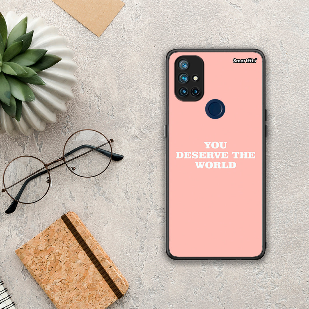 You Deserve The World - OnePlus Nord N10 5G θήκη