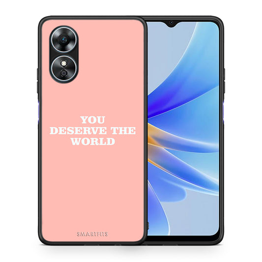 Θήκη Oppo A17 You Deserve The World από τη Smartfits με σχέδιο στο πίσω μέρος και μαύρο περίβλημα | Oppo A17 You Deserve The World Case with Colorful Back and Black Bezels