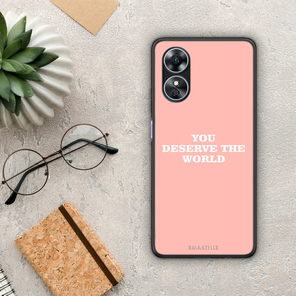 Θήκη Oppo A17 You Deserve The World από τη Smartfits με σχέδιο στο πίσω μέρος και μαύρο περίβλημα | Oppo A17 You Deserve The World Case with Colorful Back and Black Bezels