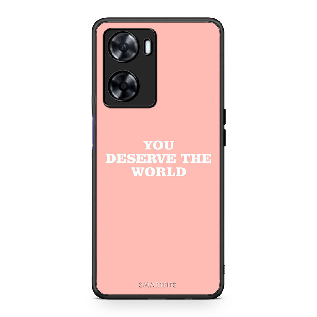 Oppo A57s / A77s / A58 / OnePlus Nord N20 SE You Deserve The World Θήκη Αγίου Βαλεντίνου από τη Smartfits με σχέδιο στο πίσω μέρος και μαύρο περίβλημα | Smartphone case with colorful back and black bezels by Smartfits