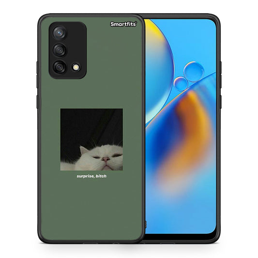 Θήκη Oppo A74 4G Bitch Surprise από τη Smartfits με σχέδιο στο πίσω μέρος και μαύρο περίβλημα | Oppo A74 4G Bitch Surprise case with colorful back and black bezels