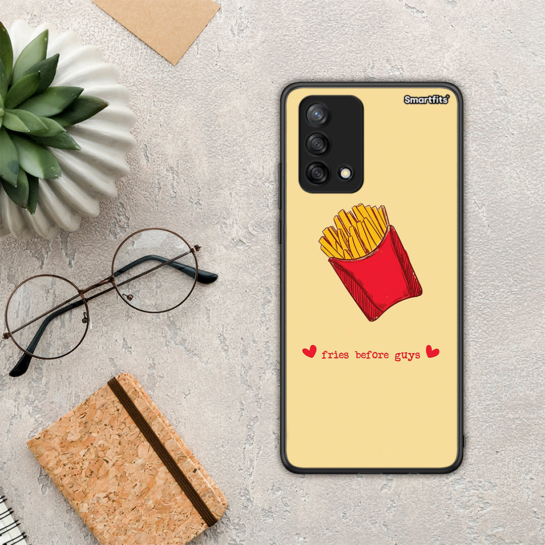 Fries Before Guys - Oppo A74 4G θήκη