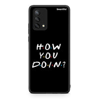 Thumbnail for Oppo A74 4G How You Doin θήκη από τη Smartfits με σχέδιο στο πίσω μέρος και μαύρο περίβλημα | Smartphone case with colorful back and black bezels by Smartfits