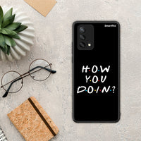 Thumbnail for How You Doin - Oppo A74 4G θήκη