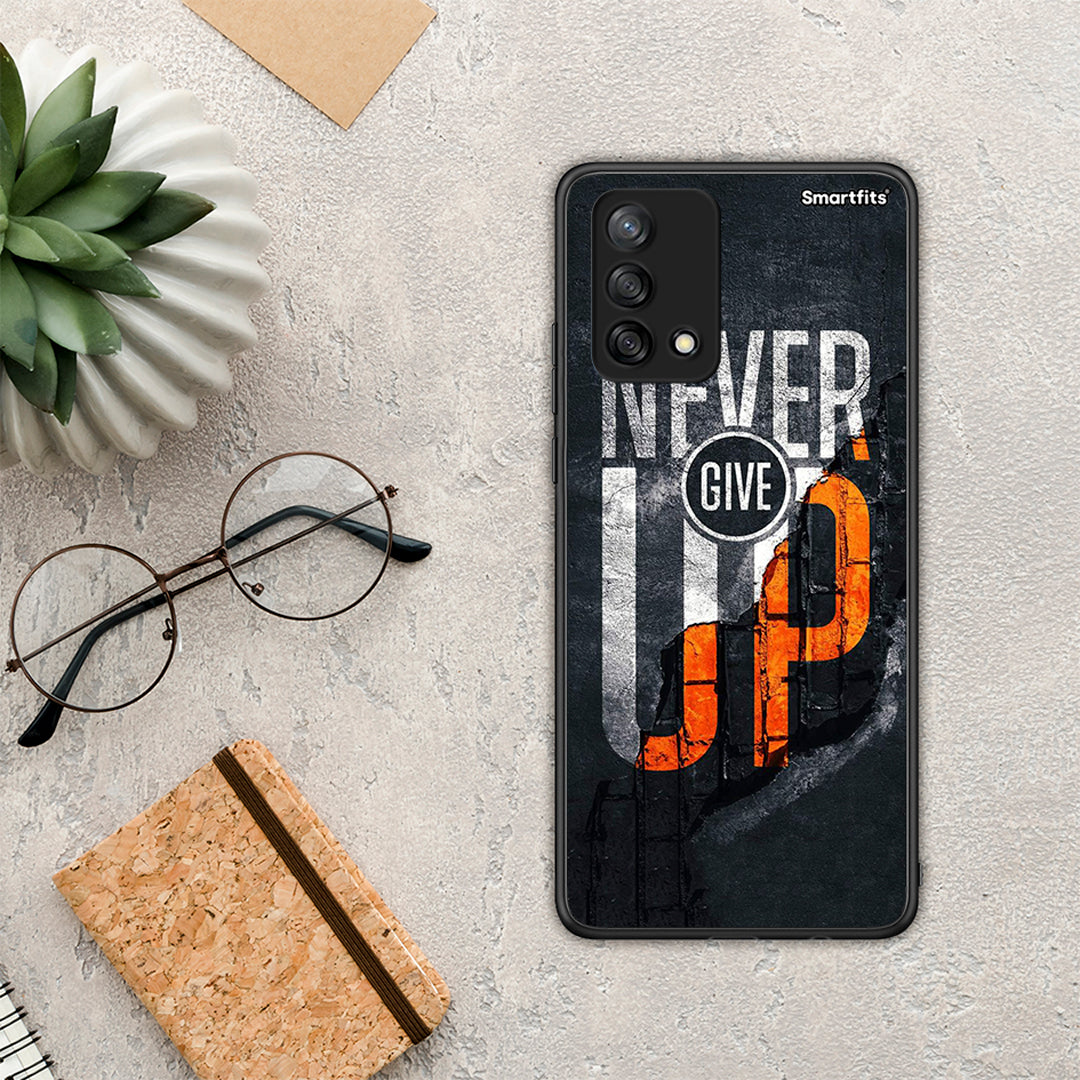 Never Give Up - Oppo A74 4G θήκη