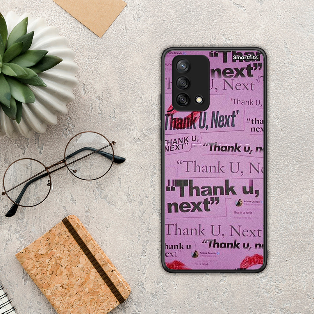 Thank You Next - Oppo A74 4G θήκη