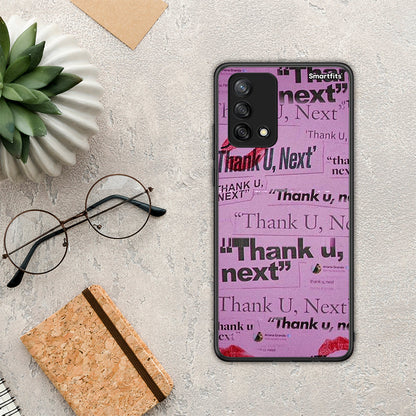 Thank You Next - Oppo A74 4G θήκη