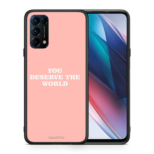 Θήκη Αγίου Βαλεντίνου Oppo Find X3 Lite / Reno 5 5G / Reno 5 4G You Deserve The World από τη Smartfits με σχέδιο στο πίσω μέρος και μαύρο περίβλημα | Oppo Find X3 Lite / Reno 5 5G / Reno 5 4G You Deserve The World case with colorful back and black bezels