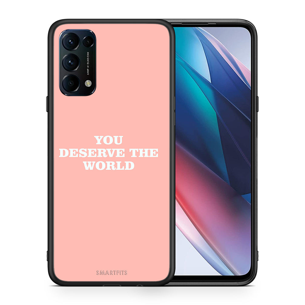 Θήκη Αγίου Βαλεντίνου Oppo Find X3 Lite / Reno 5 5G / Reno 5 4G You Deserve The World από τη Smartfits με σχέδιο στο πίσω μέρος και μαύρο περίβλημα | Oppo Find X3 Lite / Reno 5 5G / Reno 5 4G You Deserve The World case with colorful back and black bezels