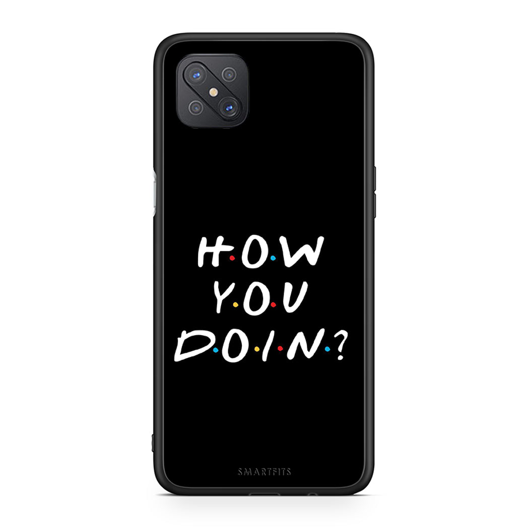 Oppo Reno4 Z 5G How You Doin θήκη από τη Smartfits με σχέδιο στο πίσω μέρος και μαύρο περίβλημα | Smartphone case with colorful back and black bezels by Smartfits